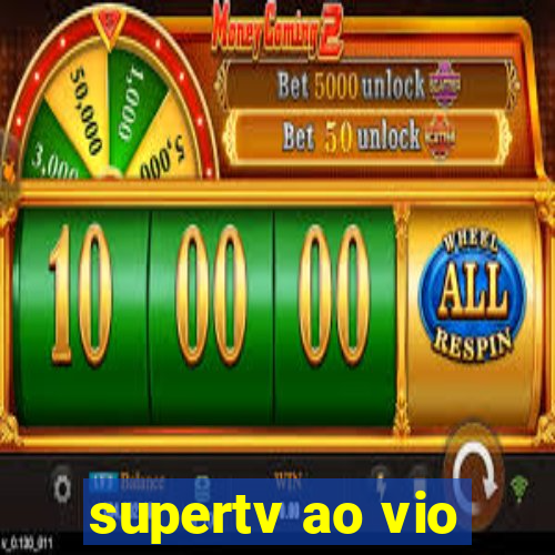 supertv ao vio